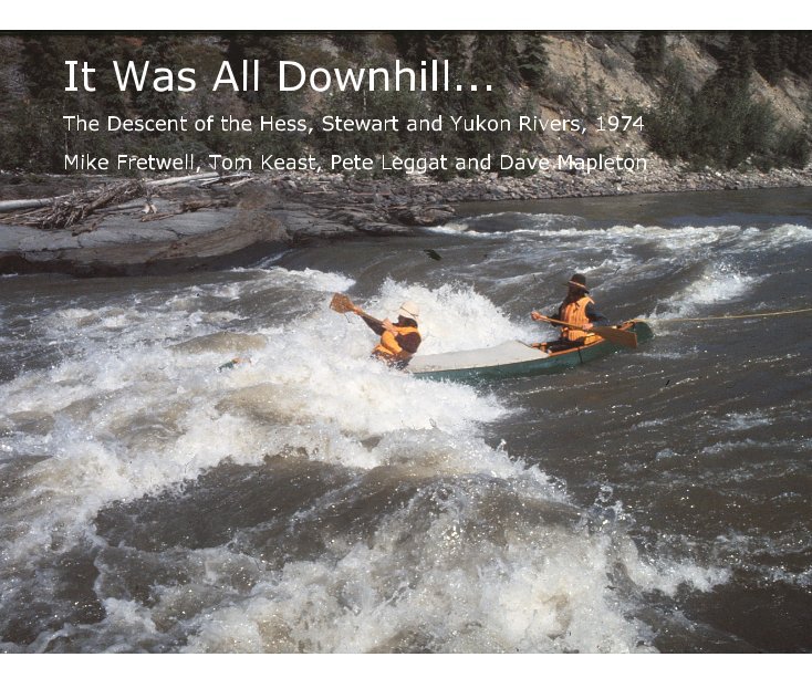 Ver It Was All Downhill... por Mike Fretwell, Tom Keast, Pete Leggat and Dave Mapleton