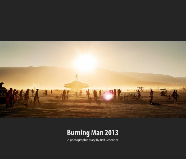 Bekijk Burning Man 2013 op Ralf Graebner