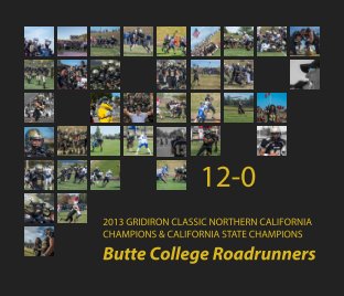 2013. 12-0 Butte College Roadrunners. book cover