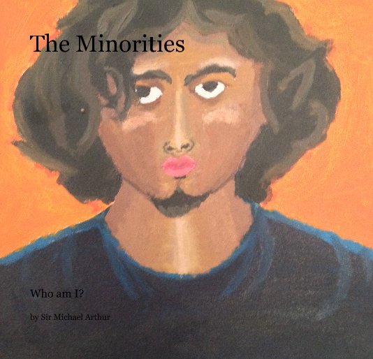 Ver The Minorities por Sir Michael Arthur