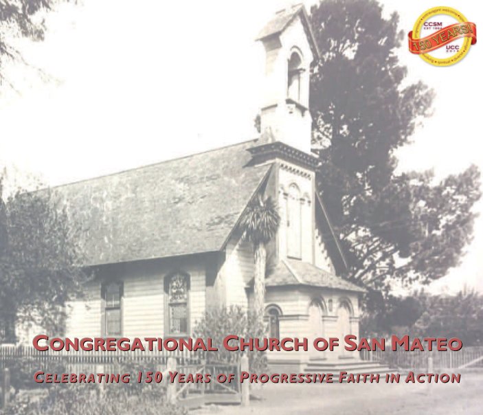 Ver Congregational Church of San Mateo por CCSM Historical Committee