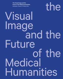 The Visual Image and the Future of the Medical Humanities book cover