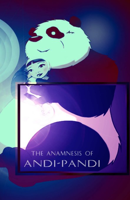 View The Anamnesis of Andi-Pandi by (Robert James Ryan III)