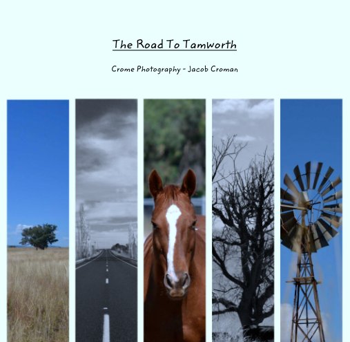 Visualizza The Road To Tamworth di Crome Photography - Jacob Croman
