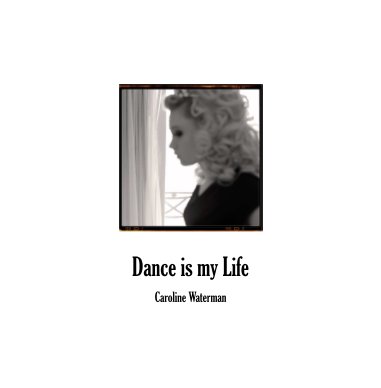 Dance is my life book cover