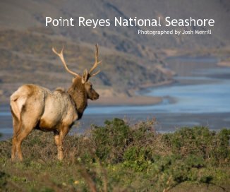 Point Reyes National Seashore Photographed by Josh Merrill book cover