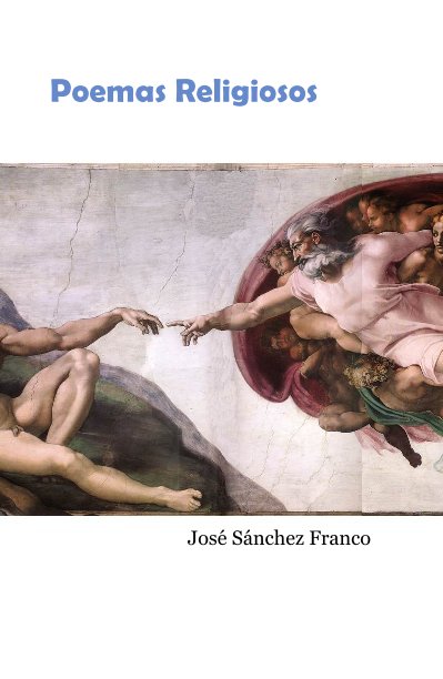 View Poemas Religiosos by Jose Sanchez Franco