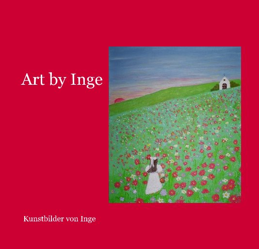 View Art by Inge / German by Kunstbilder von Inge