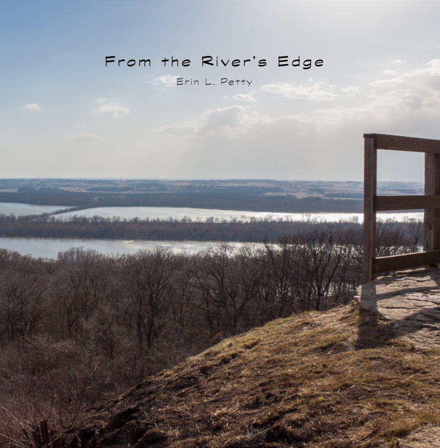 View From the River's Edge (hardback) by Erin Petty