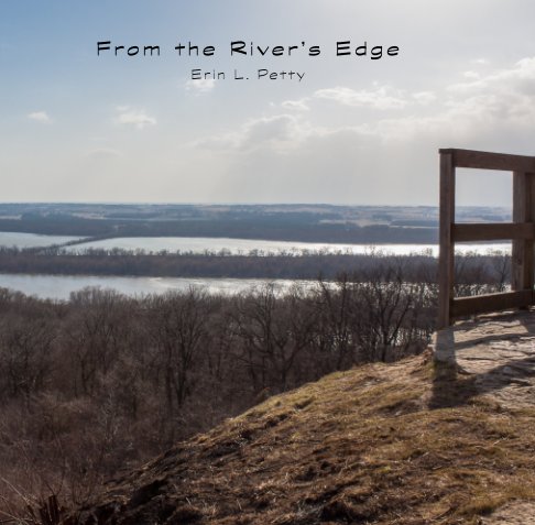 View From the River's Edge (paperback) by Erin Petty