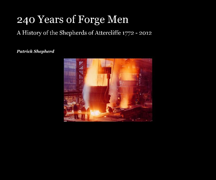 Bekijk 240 Years of Forge Men op Patrick Shepherd