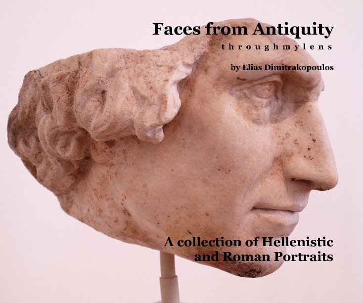 View Faces from Antiquity by Elias Dimitrakopoulos