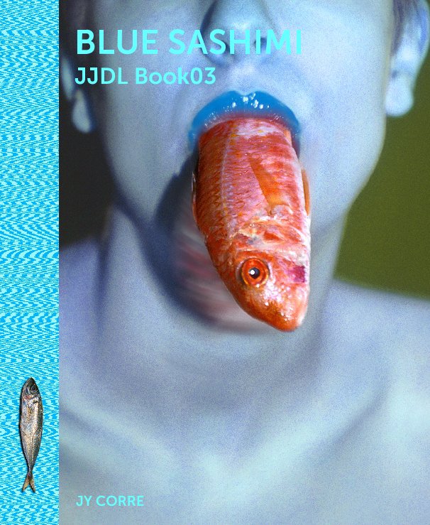 Ver BLUE SASHIMI JJDL Book03 por JY CORRE