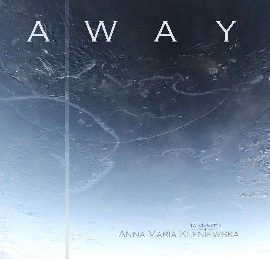 View Away by Anna Maria Kleniewska