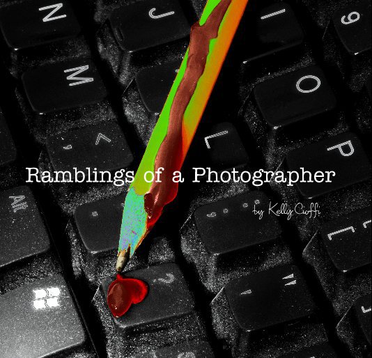 Ver Ramblings of a Photographer by Kelly Cioffi por Kelly Cioffi