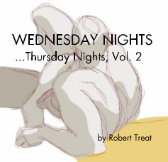 WEDNESDAY NIGHTS , Thursday Nights, Vol. 2 by Robert Treat book cover