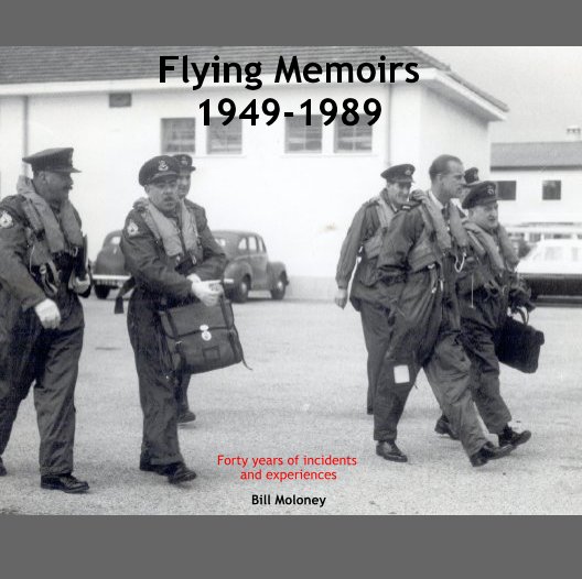 Ver Flying Memoirs 1949-1989 por Bill Moloney