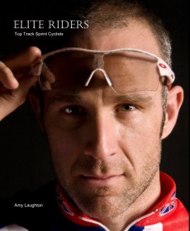 Elite Riders Top Track Sprint Cyclists Amy Laughton book cover