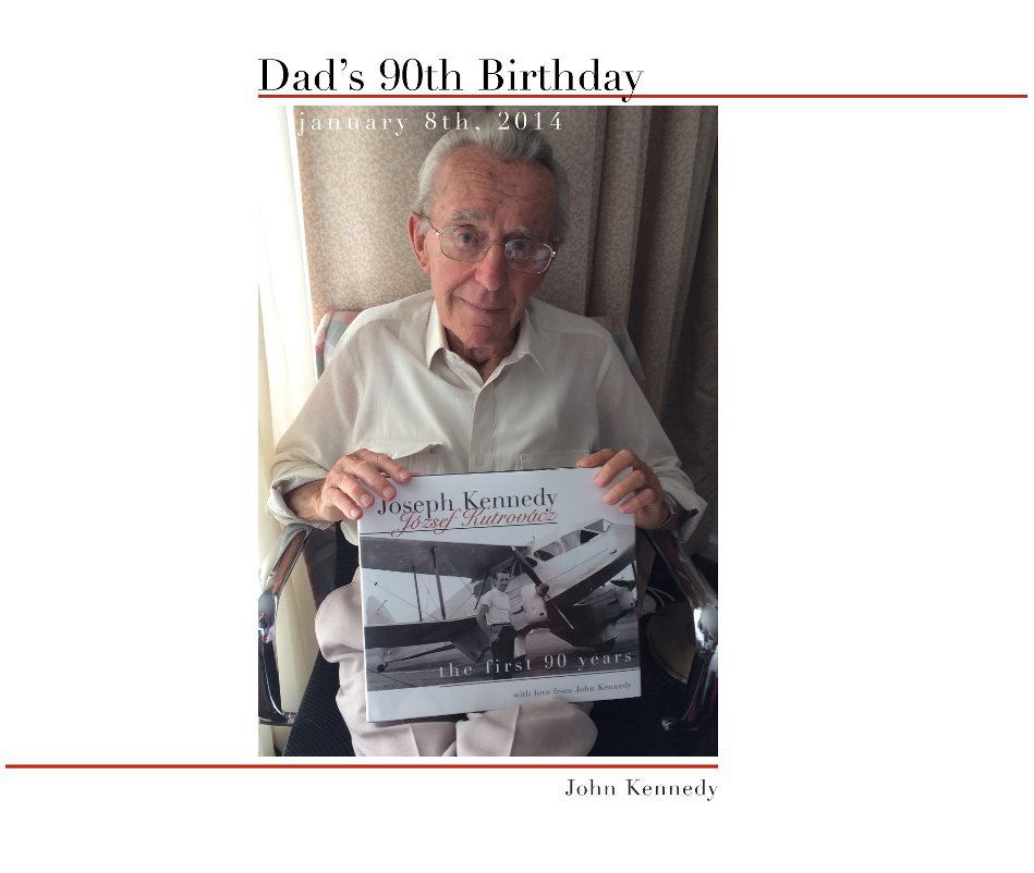 Dad's 90th Birthday nach John Kennedy anzeigen