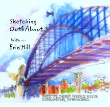 Sketching
 Out&About
 
   With
 Erin Hill book cover