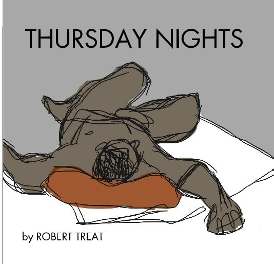 View THURSDAY NIGHTS by ROBERT TREAT