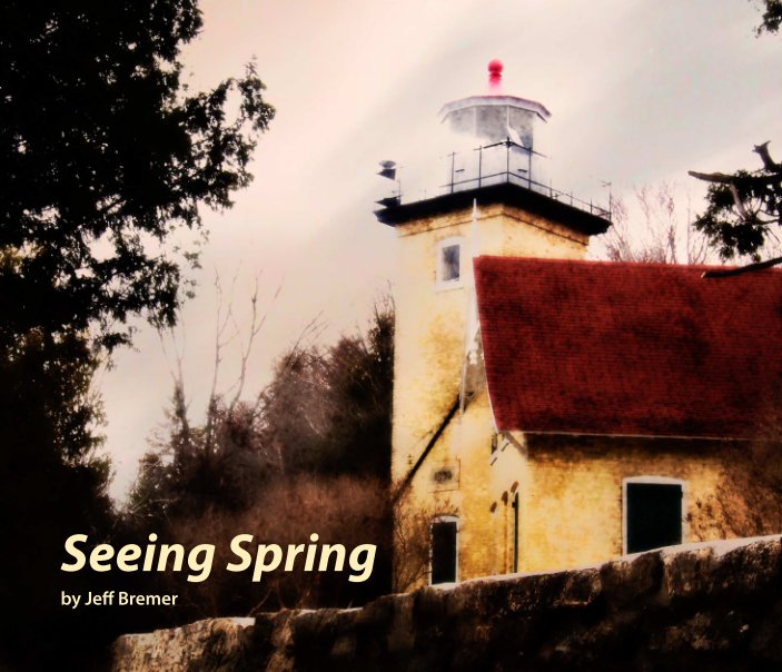 View Seeing Spring by Jeff Bremer