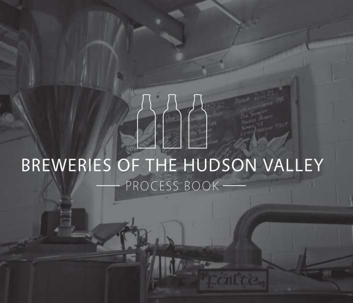 View Breweries of the Hudson Valley Process Book by alyssa maroney