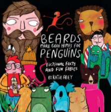 Beards Make Good Homes for Penguins book cover