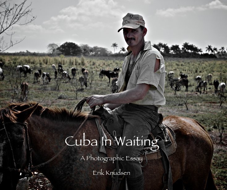 View Cuba In Waiting by Erik Knudsen
