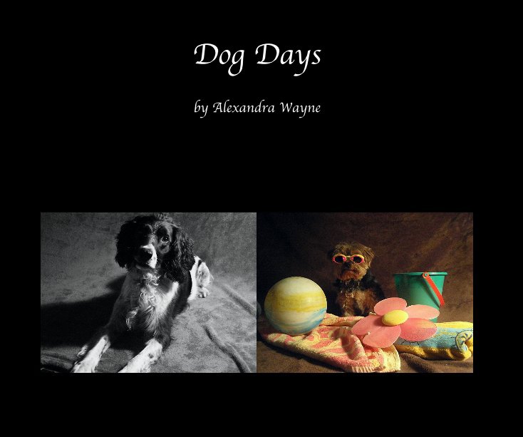 View Dog Days by by Alexandra Wayne