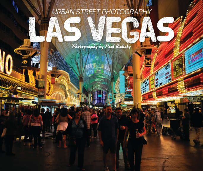 Visualizza Urban Street Photography Las Vegas di Paul Bielicky