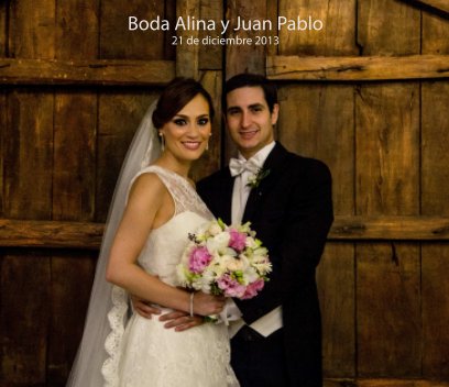 Boda Alina y Juan Pablo book cover