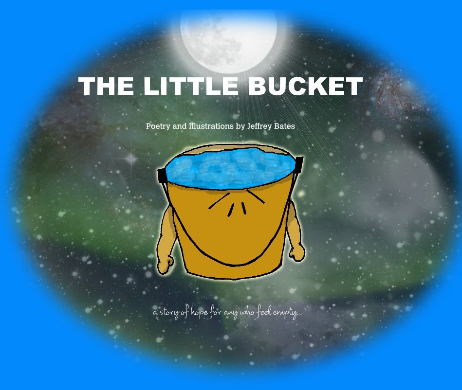 Visualizza The Little Bucket di Jeffrey Bates