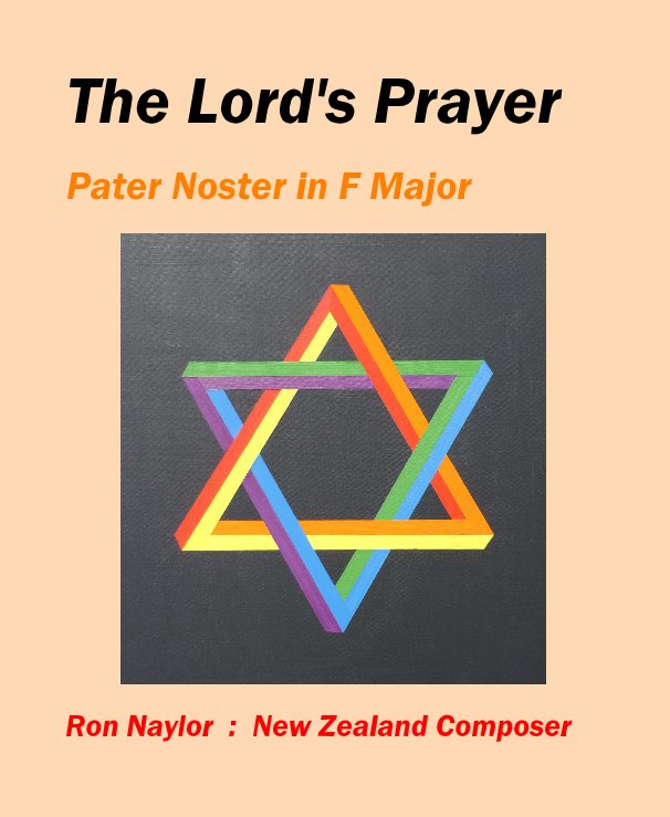 View The Lord's Prayer by Ron Naylor : New Zealand Composer