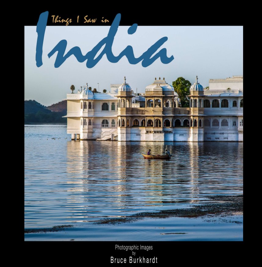 View India the things I saw by Bruce Burkhardt