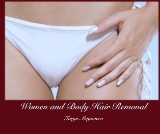 Women and Body Hair Removal book cover