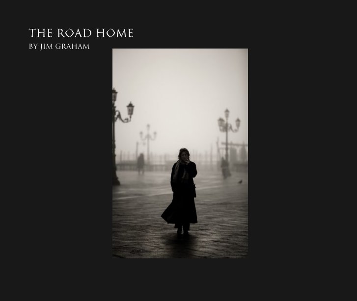 View The Road Home by Jim Graham