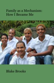 Family as a Mechanism: How I Became Me book cover
