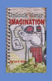 Unlock Your Imagination book cover