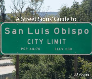 A Street Signs' Guide to San Luis Obispo book cover