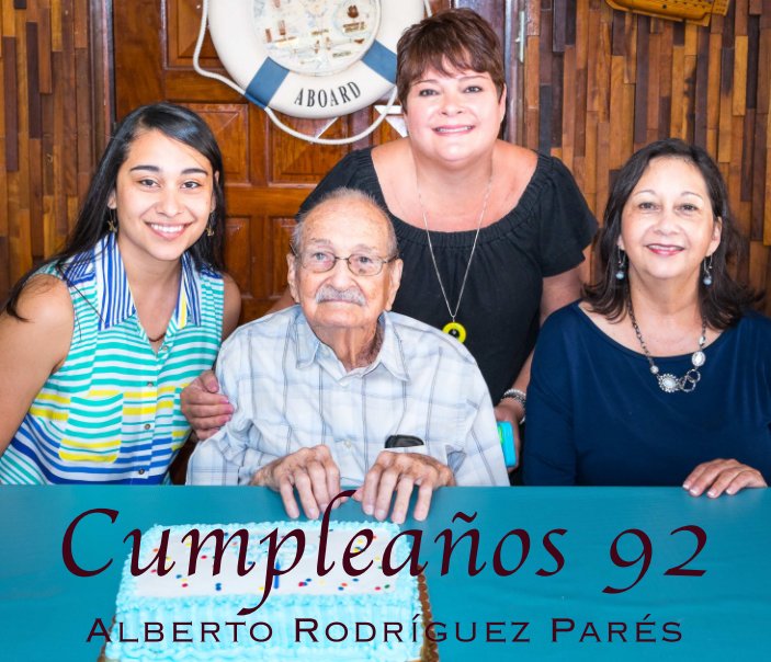 View Cumpleaños 92 by Alberto Rodriguez Robles