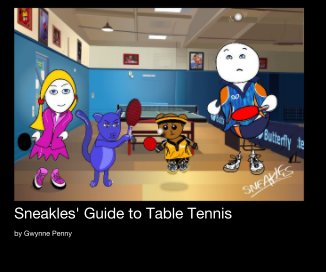 Sneakles' Guide to Table Tennis book cover