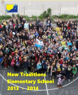 New Traditions Elementary School 2013 - 2014 book cover