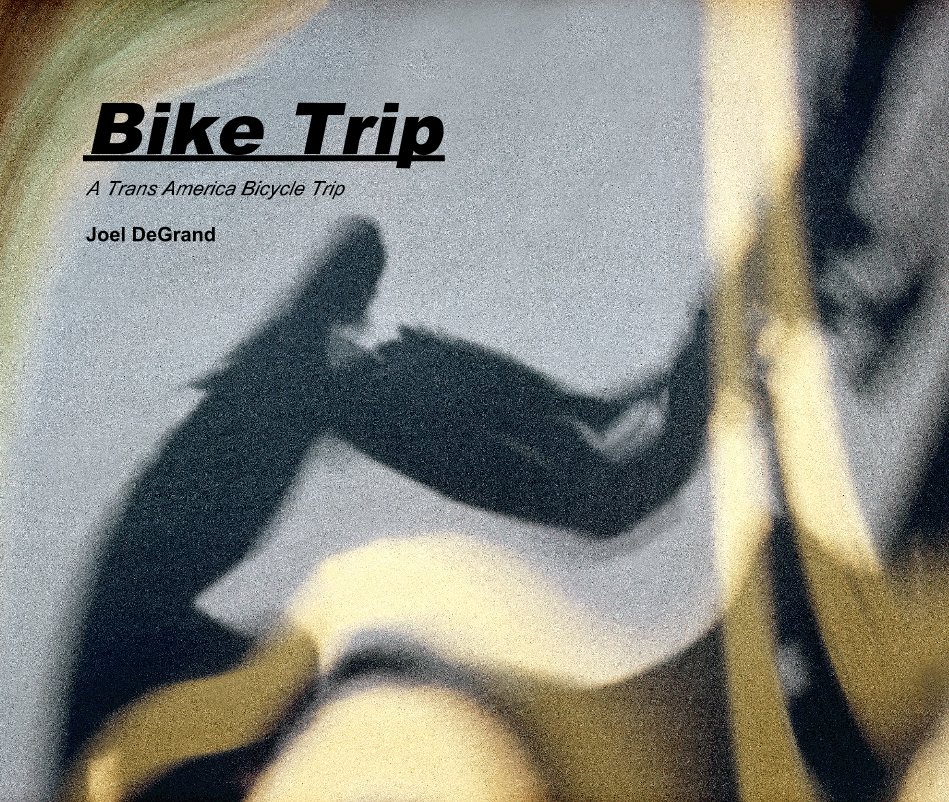 Ver Bike Trip por Joel DeGrand