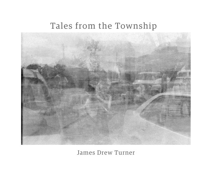 Bekijk Tales from the Township op James Drew Turner