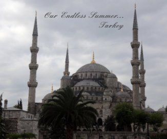 Our Endless Summer... Turkey book cover