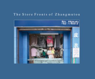 The Store Fronts of Zhangmutou book cover