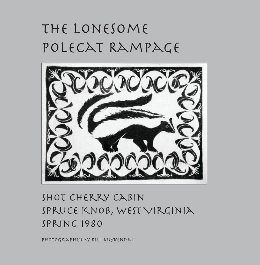 View Lonesome Polecat Rampage 1980 by Bill Kuykendall