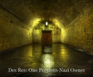 Des Res: One Previous Nazi Owner book cover