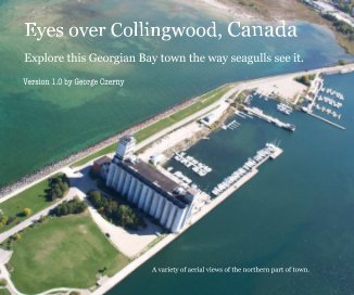 Eyes over Collingwood, Canada book cover